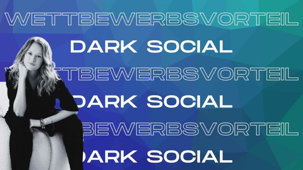 Die Macht des privaten Teilens: Warum Dark Social der nächste große Wettbewerbsvorteil ist